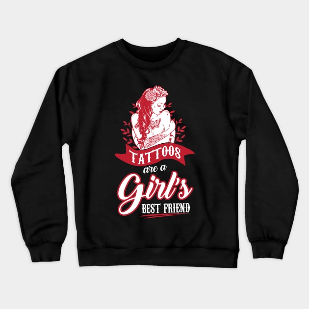 Tattoos are girls best friends (white) Crewneck Sweatshirt by nektarinchen